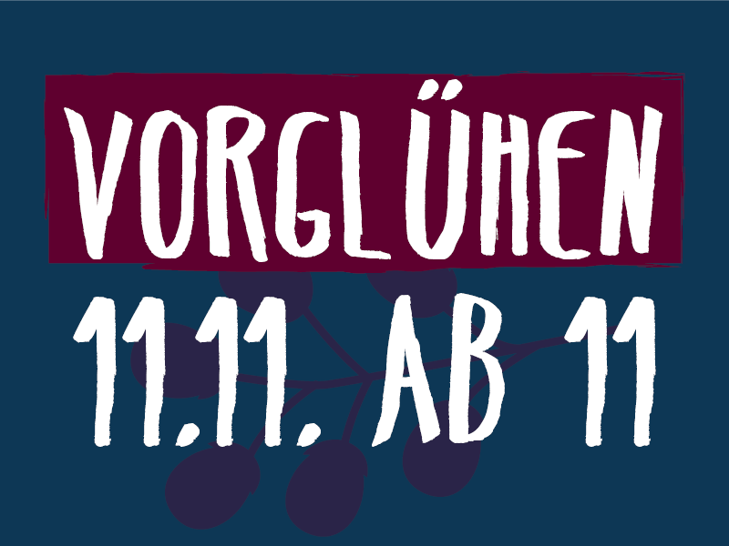 Vorglühen am 11.11. ab 11 Uhr